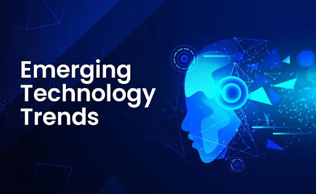 Emerging Technology Trends Emerging Technology Trends